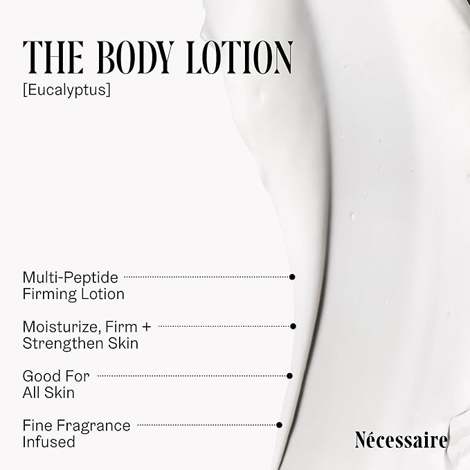 Nécessaire The Body Lotion with Pump. Eucalpytus. Multi-Peptide Firming Lotion to Moisturize, Firm, Strengthen. 2.5% Niacinamide, Vitamin C/E + Omega 6/9. 450ml / 15.2 fl oz-GlimoraGlow