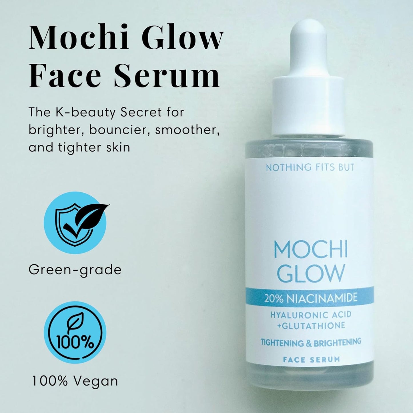 NOTHING FITS BUT Mochi Glow 20% Niacinamide Serum for Face, Pore Tightening & Brightening Skin Serum with Hyaluronic Acid & Glutathione for Dark Spots & Fine Lines, Korean Skincare (50ml/1.7fl.oz.)-GlimoraGlow
