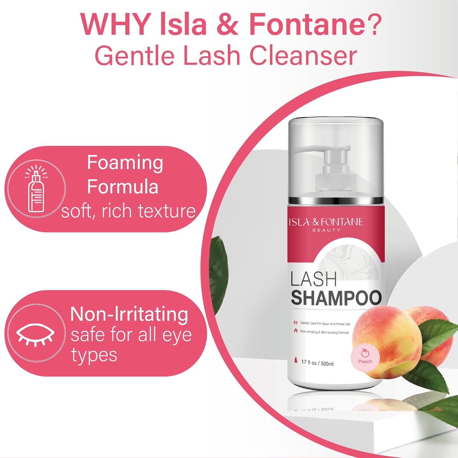 ISLA & FONTANE Lash Shampoo Bulk – Multi-Scent Series – 17 fl oz / 500ml | Gentle Eyelash Cleanser for Lash Extensions | Non-Irritating | Professional Lash Bath Foam For Salon And Home Use (Peach)-GlimoraGlow